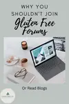 Anyone can write a gluten free forum post or a blog and do so with such authority.  There are a few things you need to know when you're searching for information.