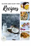 More than 30 gluten and dairy free recipes plus: What can you eat if you are gluten AND dairy free?  How do you substitute for dairy in recipes.