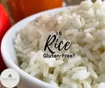 bowl of white rice with sweet peppers on the side.  Text "is rice gluten-free"
