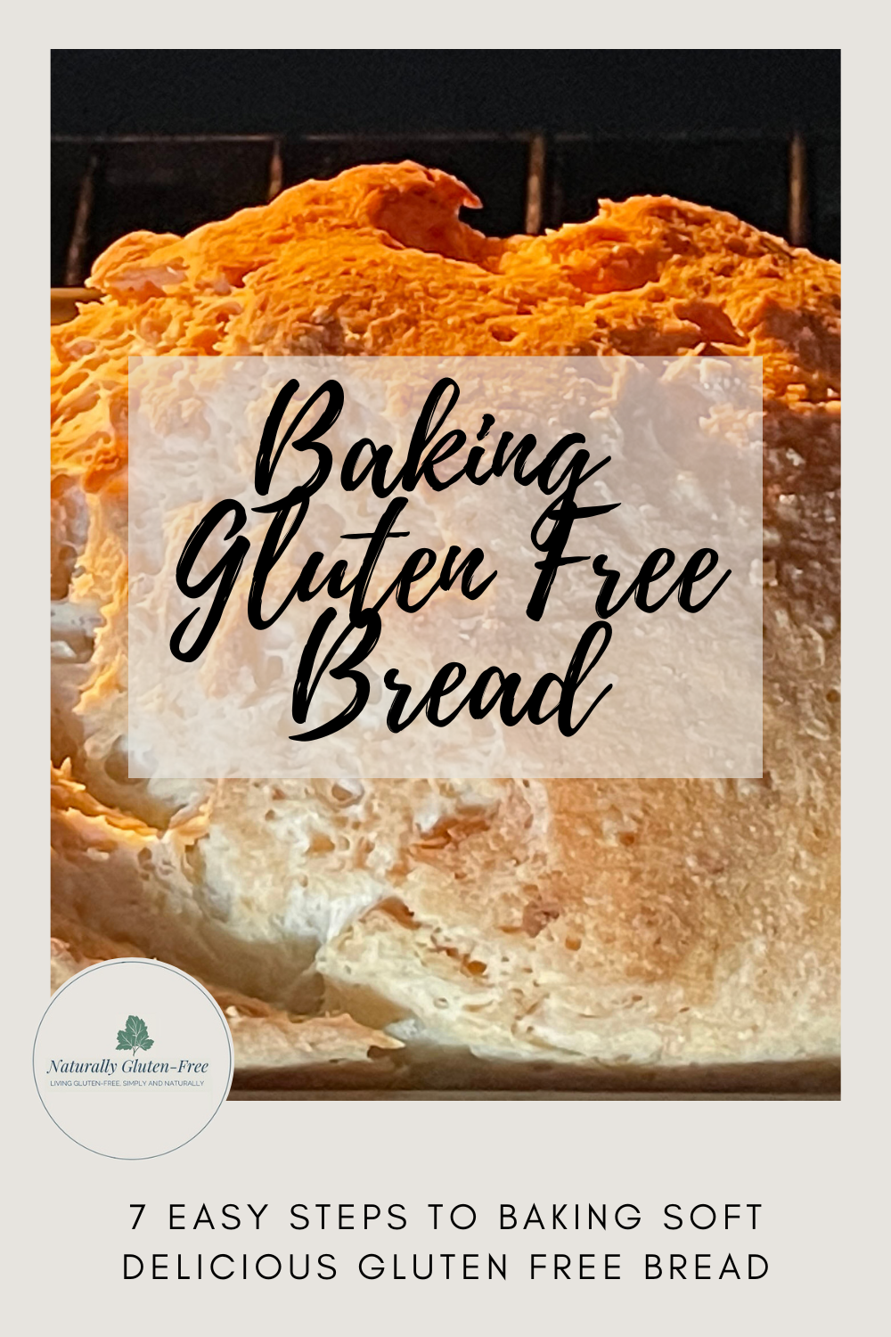 7 Easy Steps to Baking Soft Delicious Gluten Free Bread