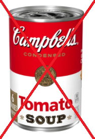 Campbell's Tomato Soup can with red x
