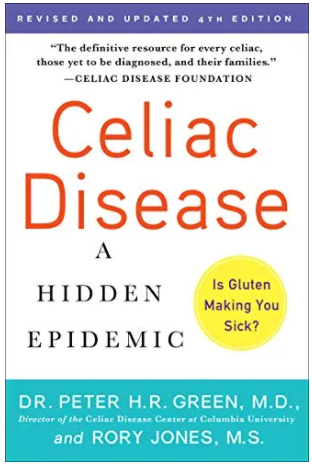 book cover: Celiac Disease A Hidden Epidemic by Dr. Peter Green and Rory Jones.