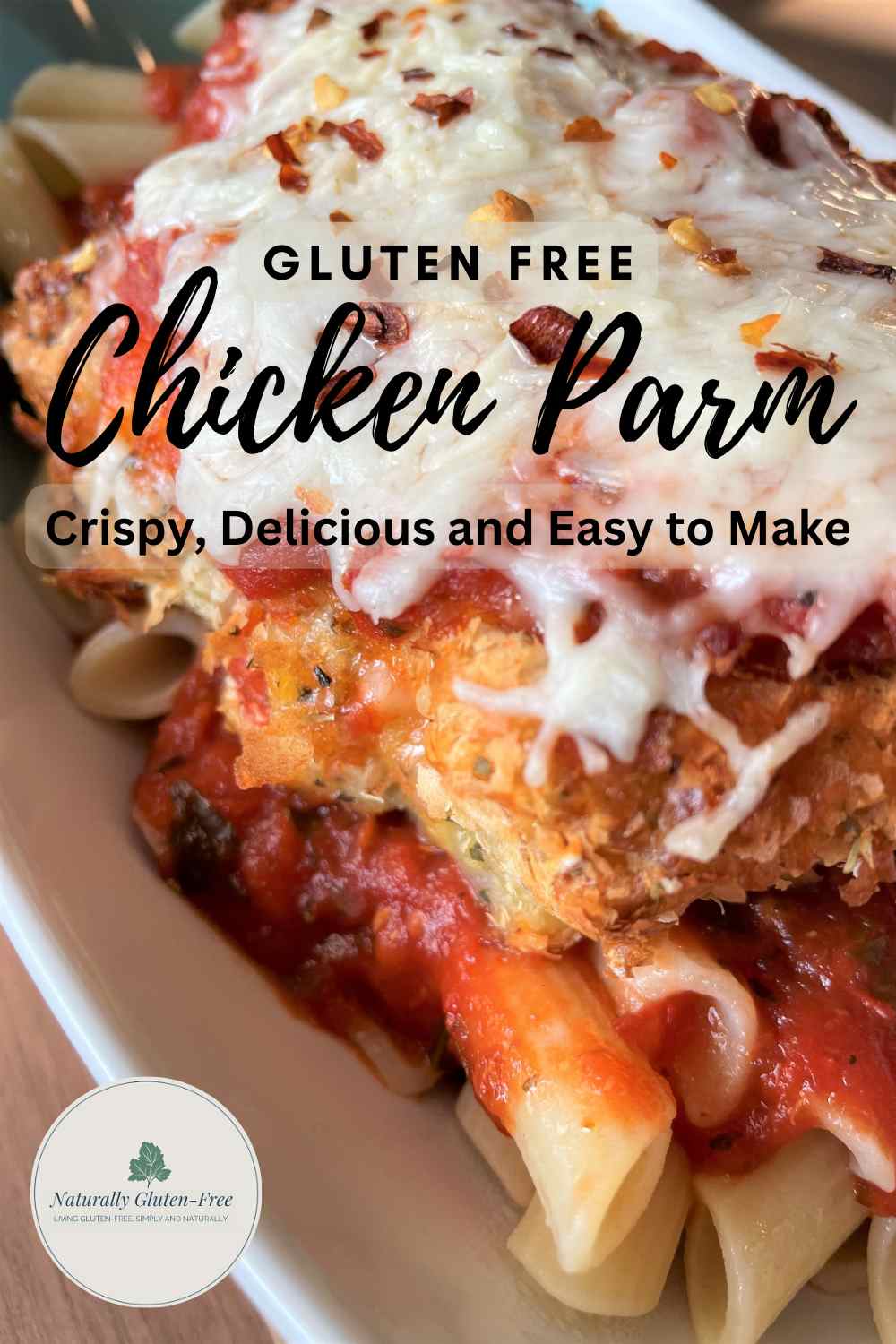 Pin Image - gluten free chicken parmesan with gluten free penne.  Text gluten free chicken parm, delicious, crispy and easy to make.
