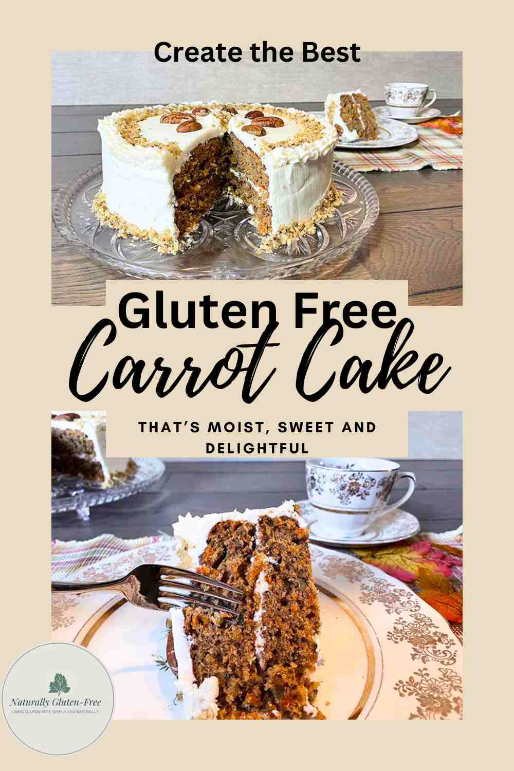 Pin Image - gluten free carrot cake, sliced on plate and whole.
