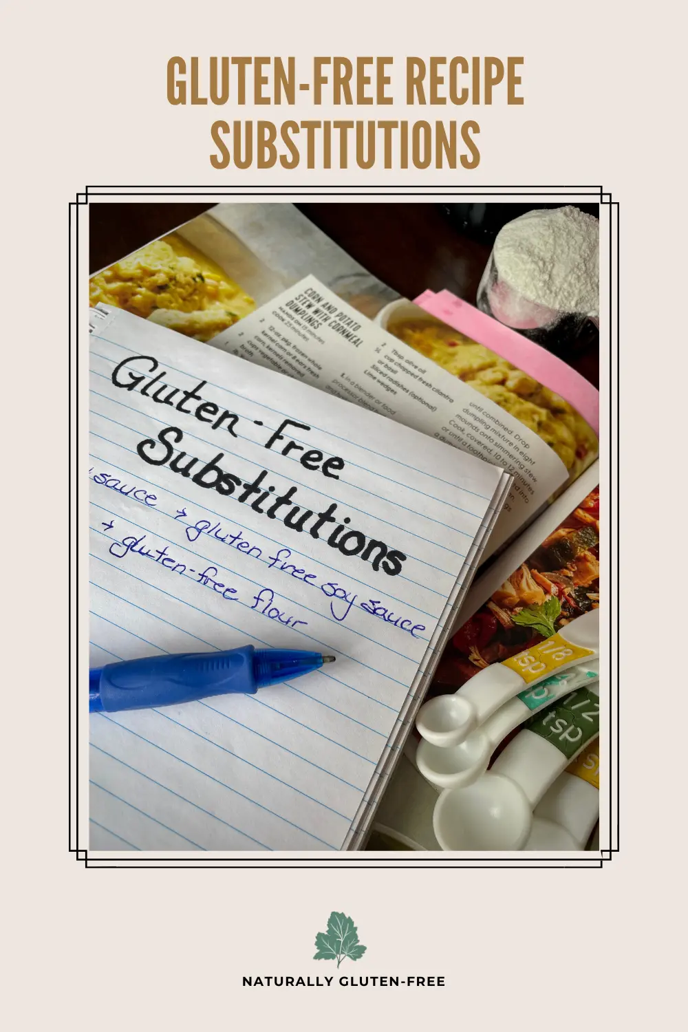 Pin Image - Figuring out substitutions for a gluten-free recipe with a notebook and pen.