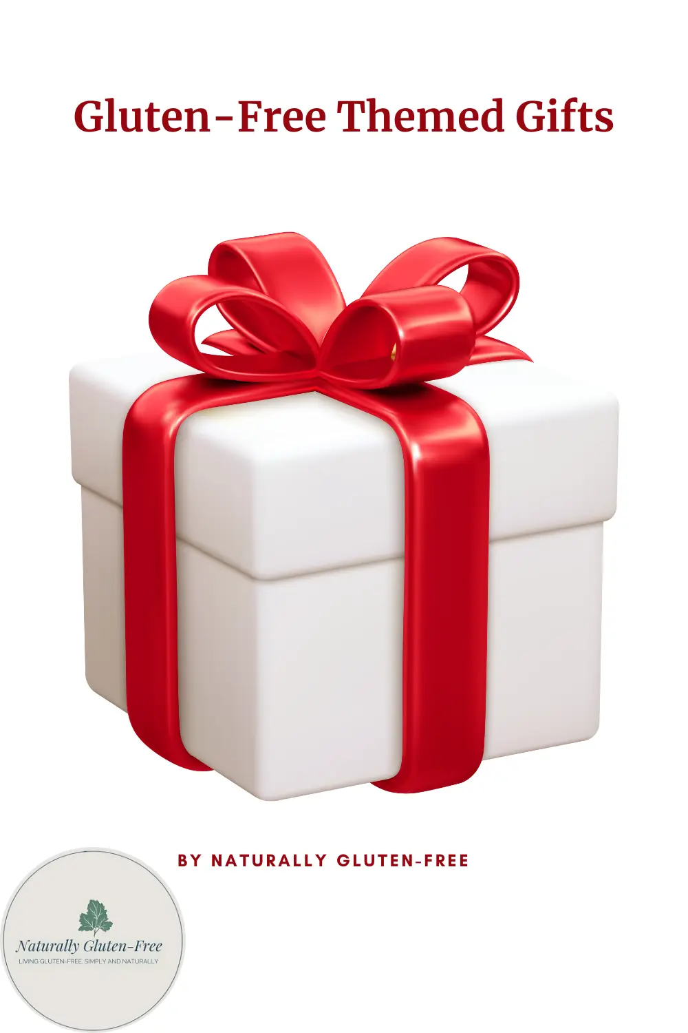 Pin Image - gift box with text - gluten free themed gifts by naturally gluten free