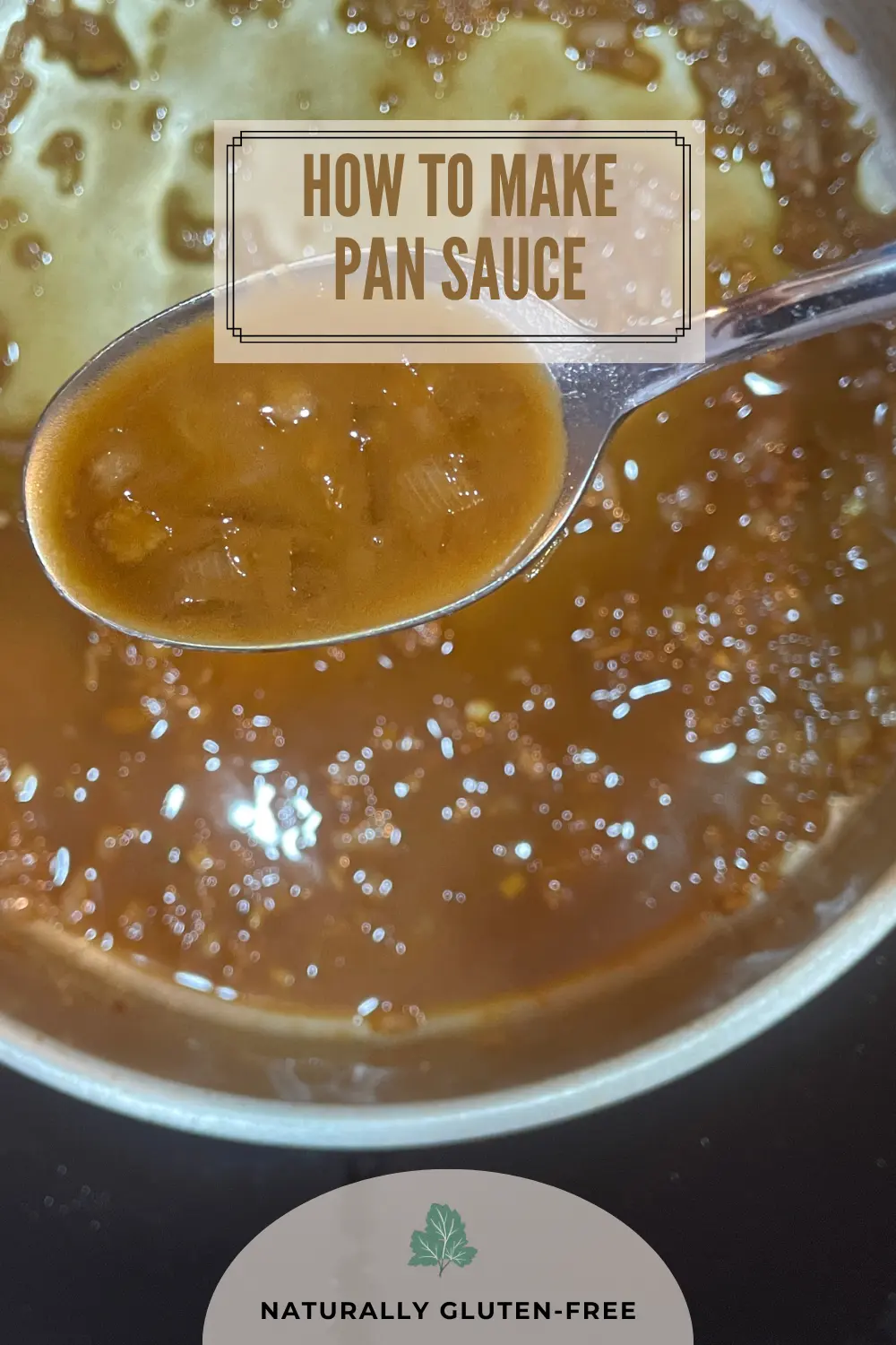 Pin Image - How to Make Pan Sauce - pan sauce in pan with spoon