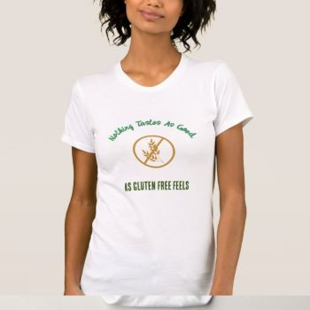 nothing tastes as good as gluten free feels t-shirt on a model nothing tastes as good as gluten free feels t-shirt on a model