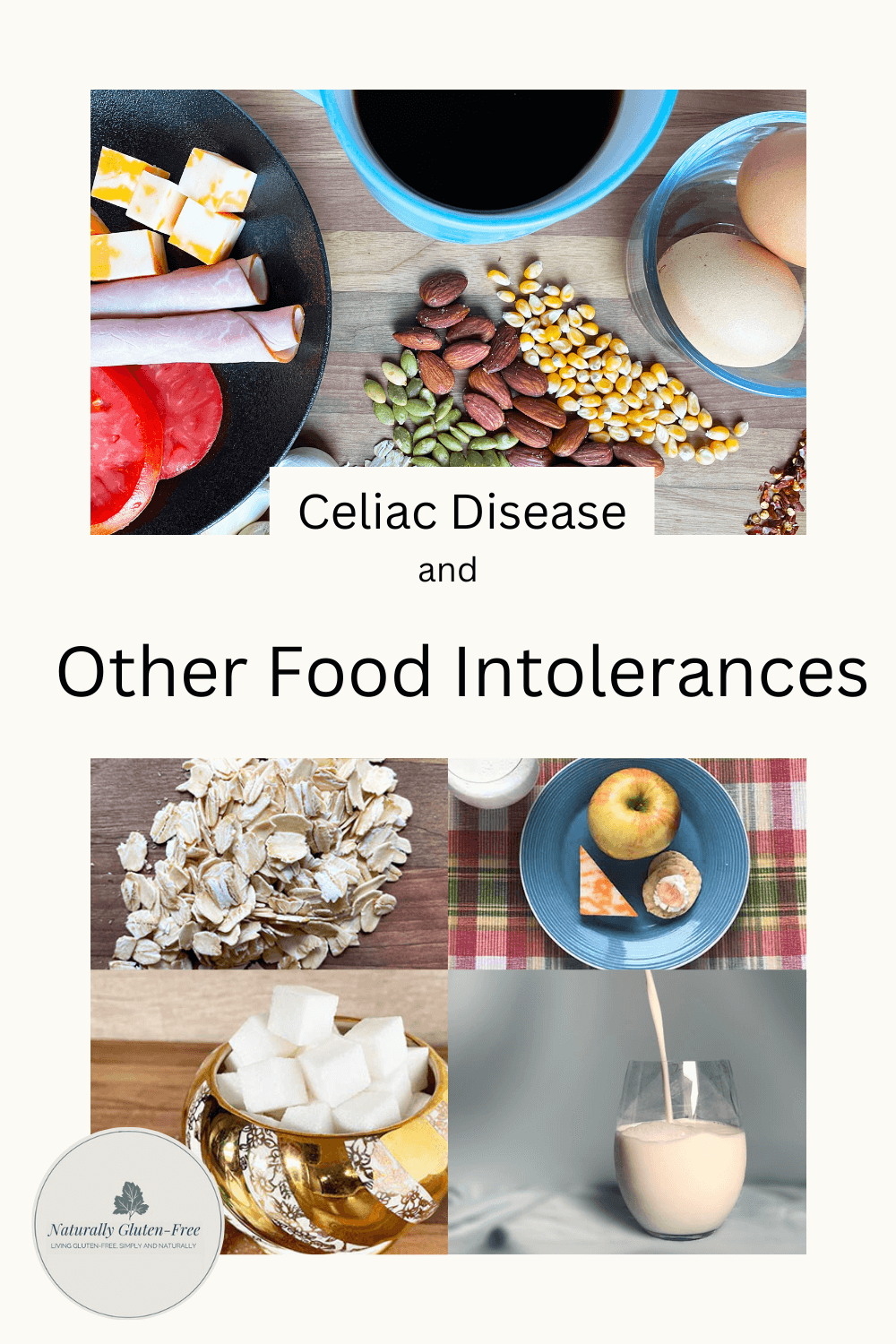 pinterest image - celiac and other food intolerances - photos of potential intolerances such as coffee, oats, dairy, eggs, chilis